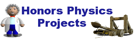Honors Physics - Projects